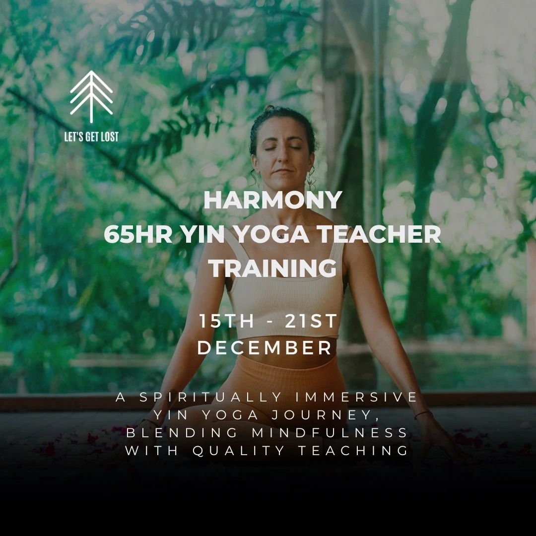 Harmony - 65 hr Yin Yoga Teacher Training