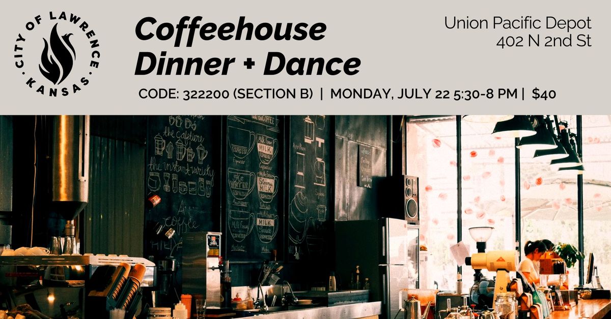 Coffeehouse Dinner and Dance