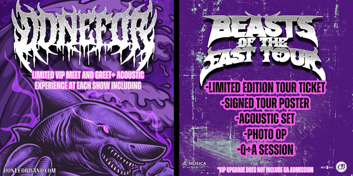 DONEFOR BEASTS OF THE EAST TOUR VIP UPGRADE-LYNCHBURG