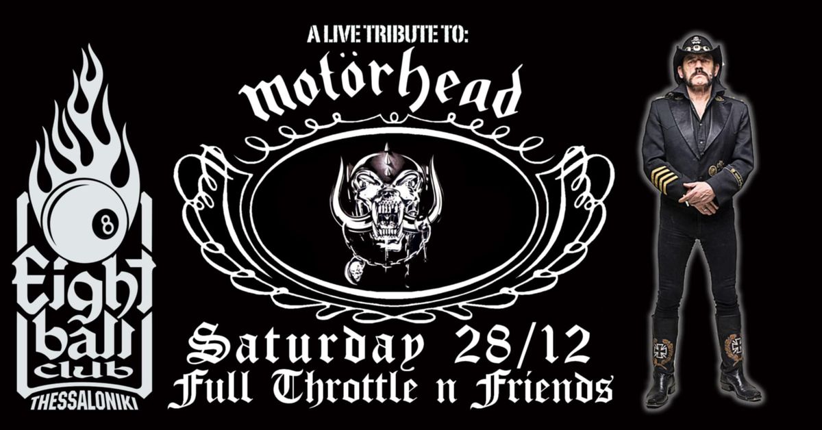 A LIVE TRIBUTE TO LEMMY \u2013 FULL THROTTLE LIVE! @ 8BALL