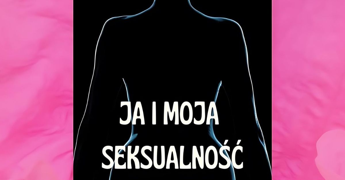 Ja i moja seksualno\u015b\u0107