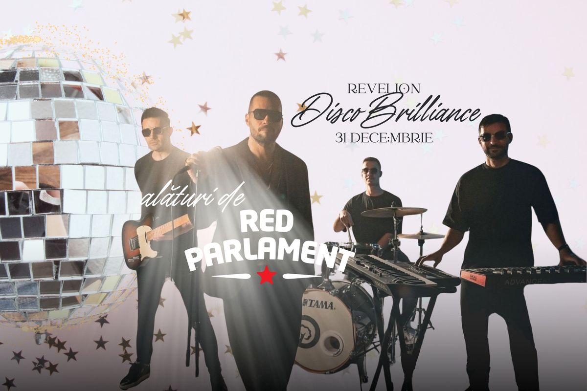 Revelion Disco Brilliance cu Red Parlament