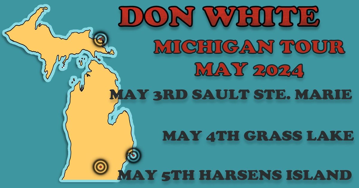Don White Michigan Tour May 2024