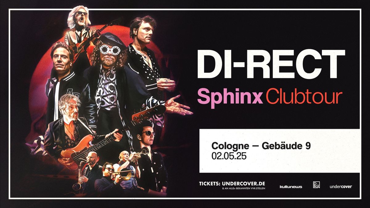 DI-RECT "Sphinx Clubtour 2025" | K\u00f6ln