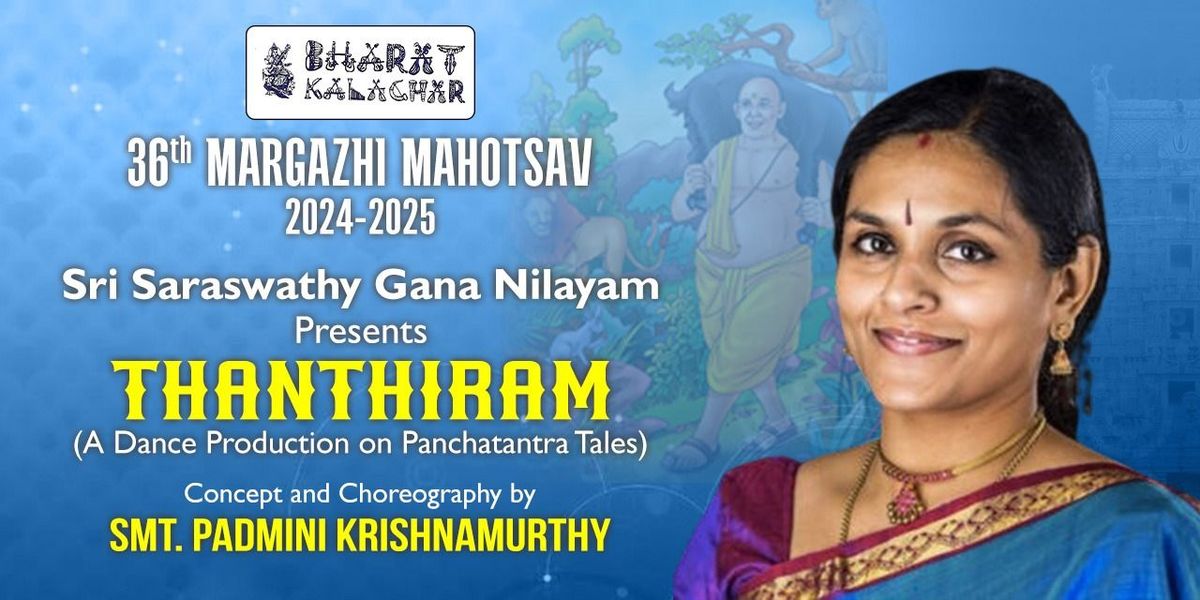 PADMINI KRISHNAMURTHY PRESENTS "THANTHIRAM"