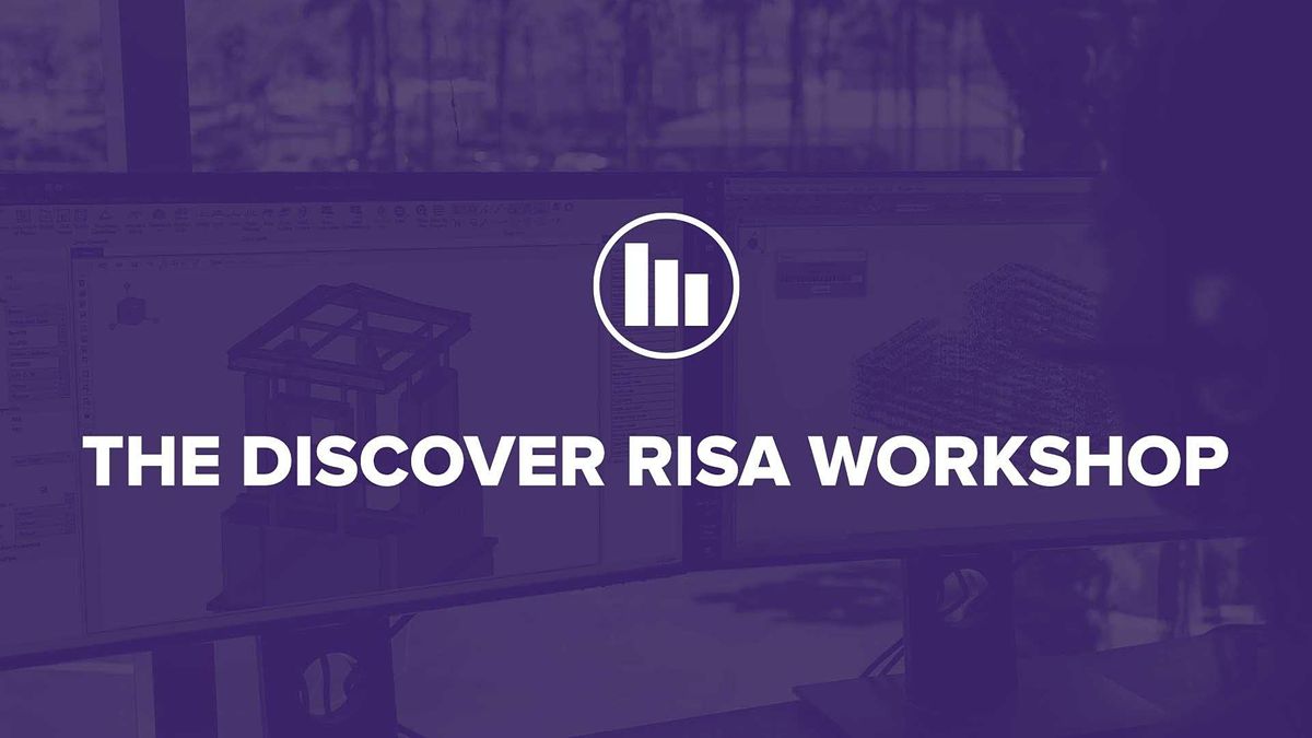 Discover RISA Workshop - Austin, TX