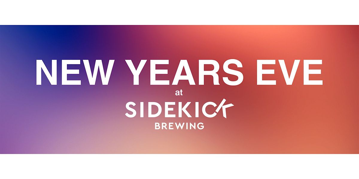 NYE at SIDEKICK