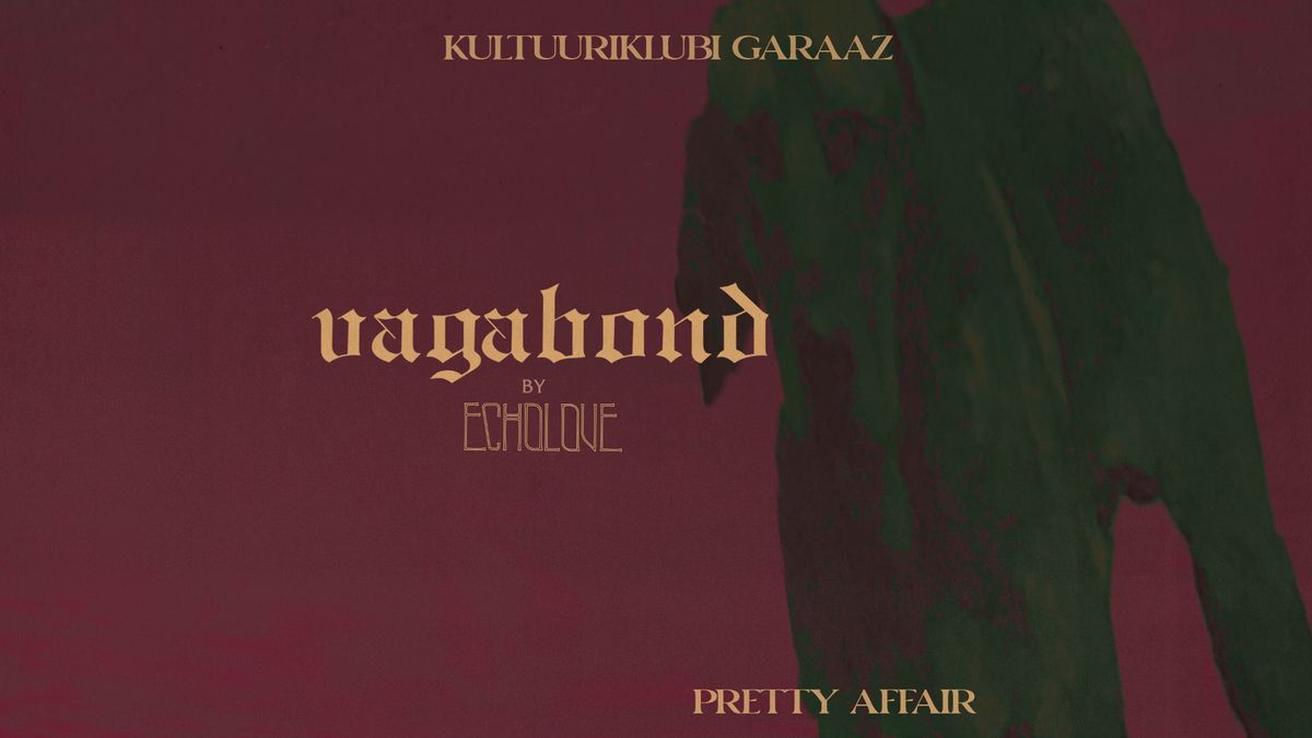 'VAGABOND' albumi esitluskontsert P\u00c4RNU + Pretty Affair (FIN)