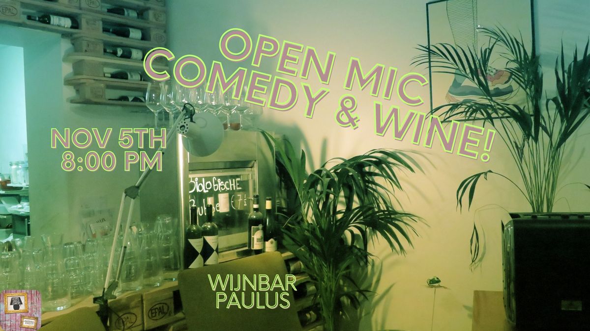 Open Mic Comedy & Wine! 