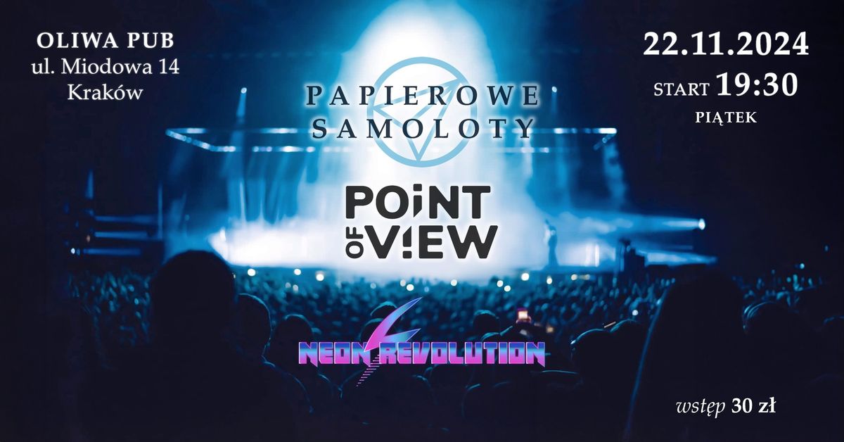 PAPIEROWE SAMOLOTY + POINT OF VIEW + NEON REVOLUTION - OLIWA PUB KRAK\u00d3W