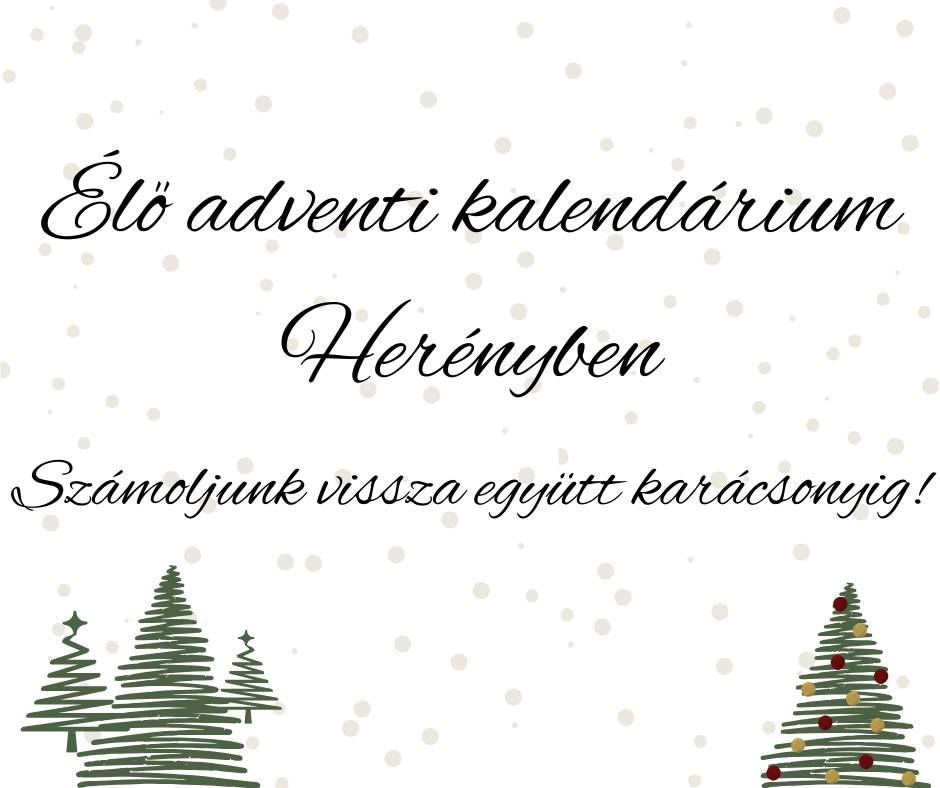 \u00c9l\u0151 Adventi Kalend\u00e1rium Her\u00e9nyben 2024