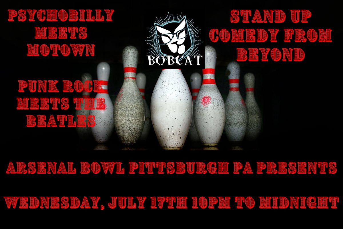 Bobcat Live at Arsenal Bowl Pittsburgh PA