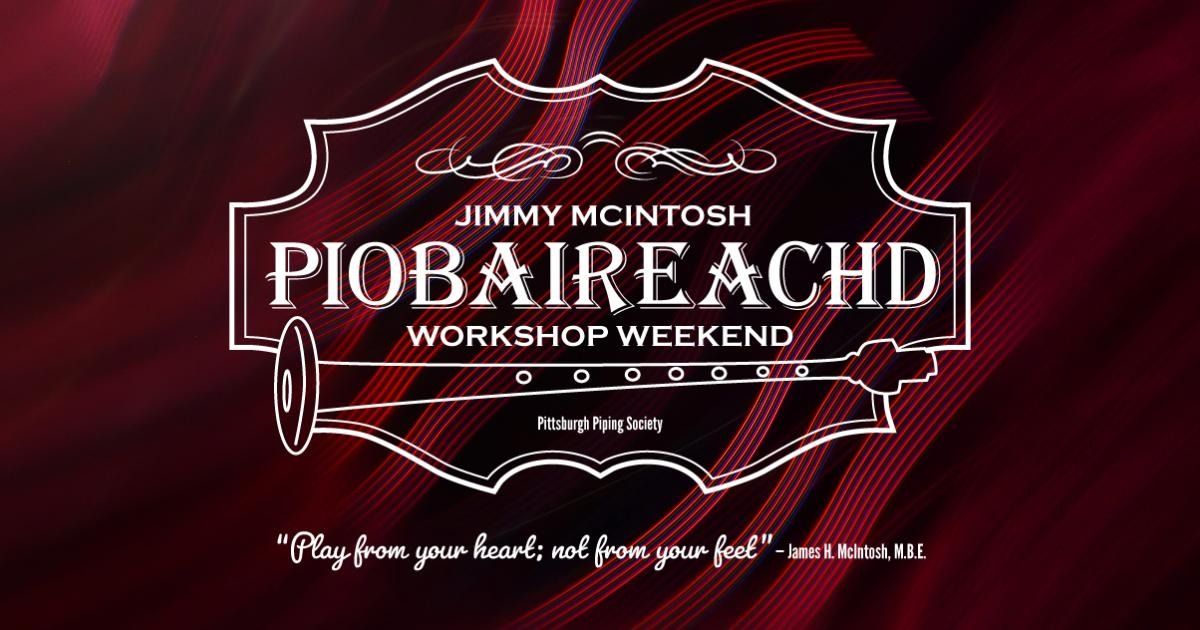 3rd Annual Jimmy McIntosh MBE Memorial Piobaireachd Workshop