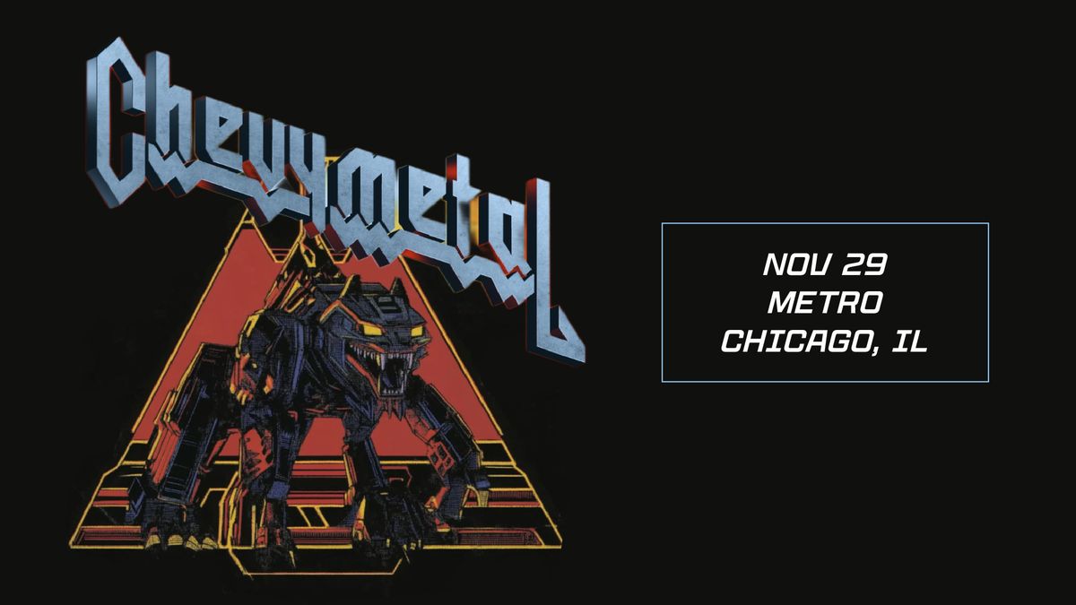 Chevy Metal - 11\/29