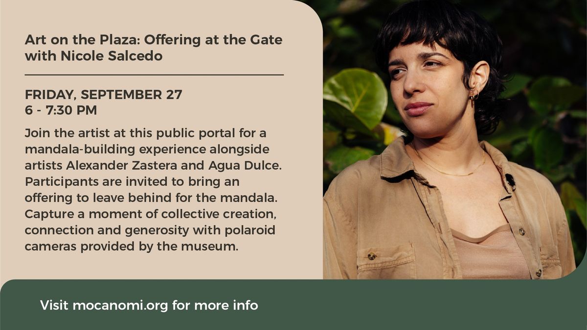 Art on the Plaza: Offering at the Gate with Nicole Salcedo