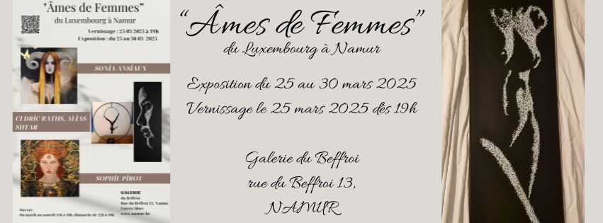 Vernissage - Expo - "\u00c2mes de Femmes"