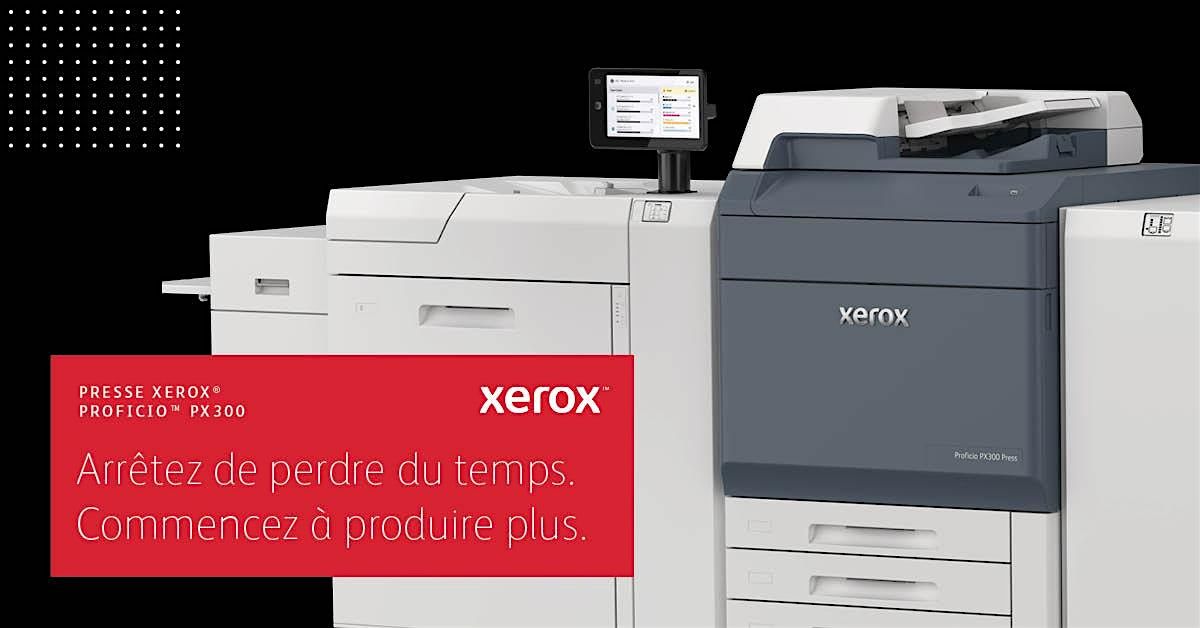 Pr\u00e9sentation nouvelle presse num\u00e9rique Xerox Proficio 300