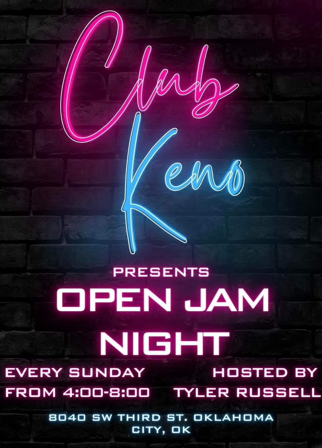 CLUB KENO OPEN JAM NIGHT