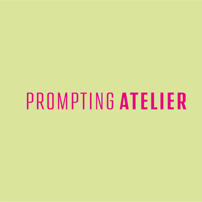 Prompting Atelier