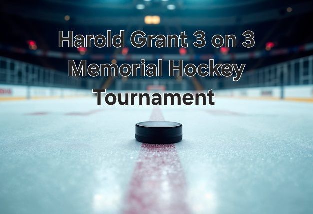 Harold Grant 3 on 3 Memorial Hockey Tournament