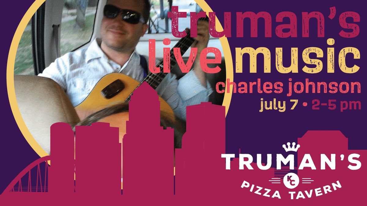 Truman's Live Music Featuring Charles Johnson