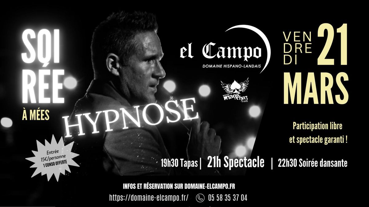 Soir\u00e9e hypnose au Domaine El Campo