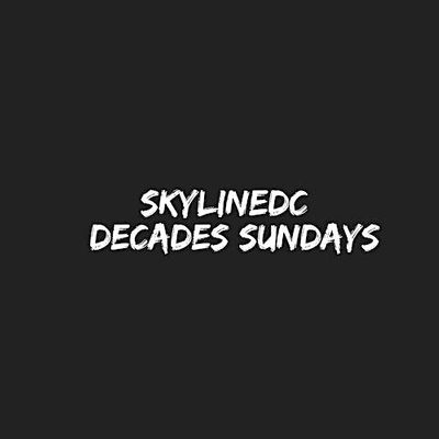 SkyLineDC Decades Sundays Party