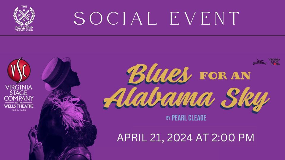 Social Event: Blues For An Alabama Sky (Stage Play)