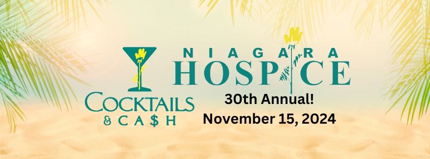 Niagara Hospice's 30th Annual Cocktails & Cash!