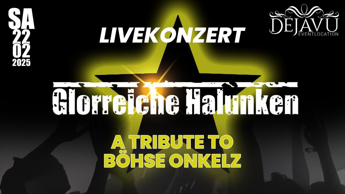 GLORREICHE HALUNKEN - Livekonzert