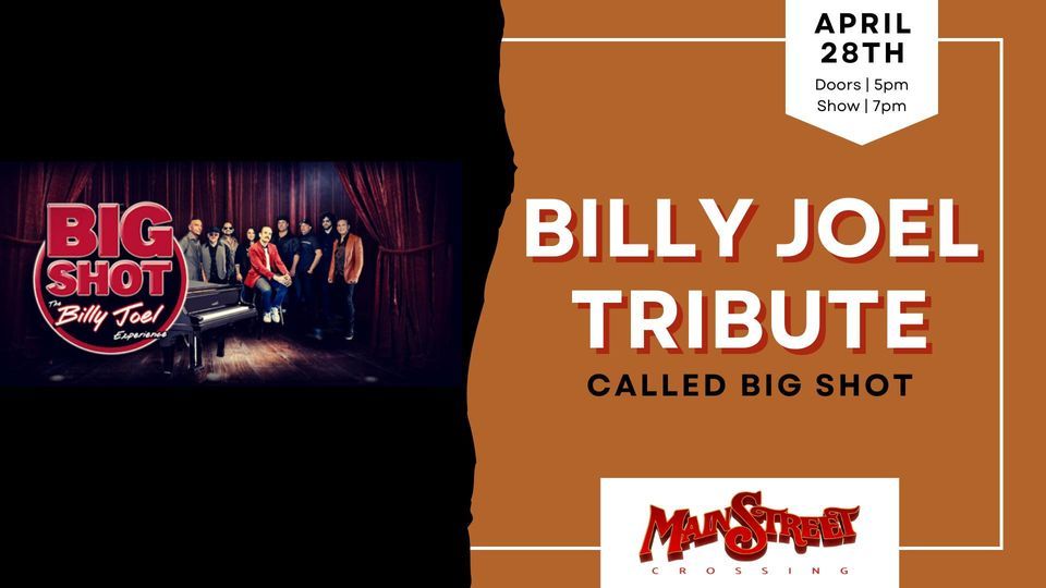 Billy Joel Tribute | Big Shot | LIVE at Main Street Crossing