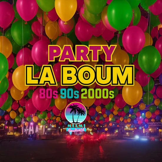 La Boum Party 80\u2019 90\u2019 2000\u2019