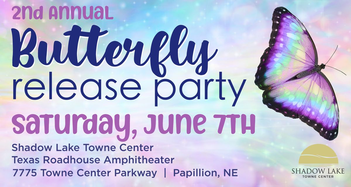 2nd Annual Butterfly Release Party!