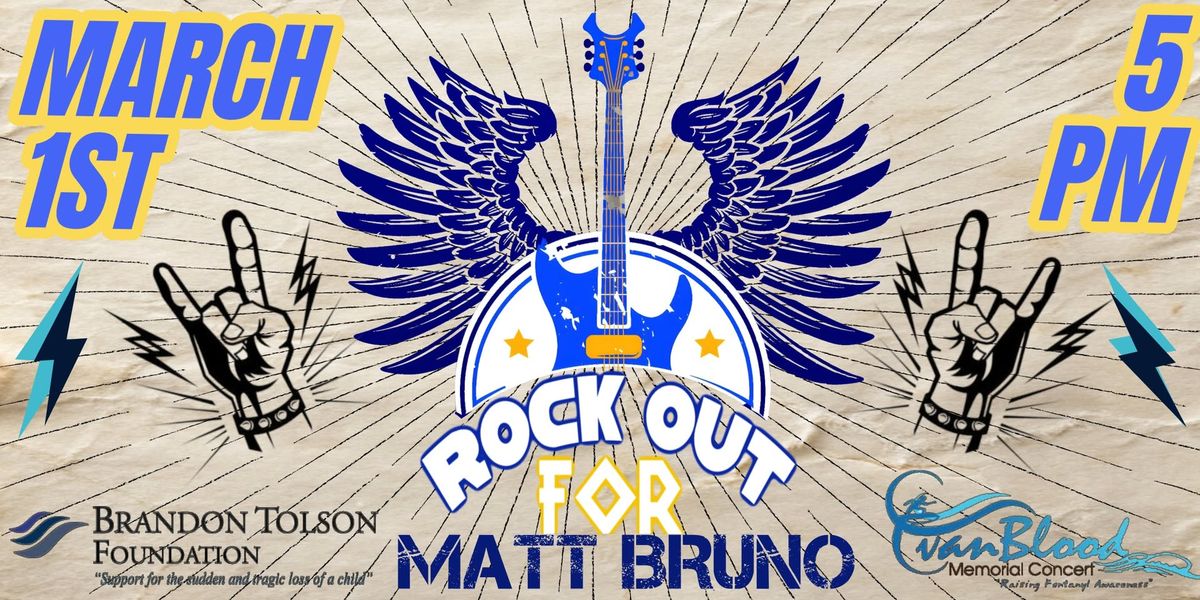 Rock Out for Matt Bruno