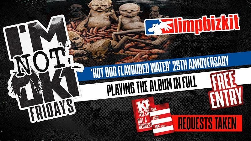 I'M NOT OK1  - HOTDOG FLAVOURED WATER 25TH ANNIVERSARY 