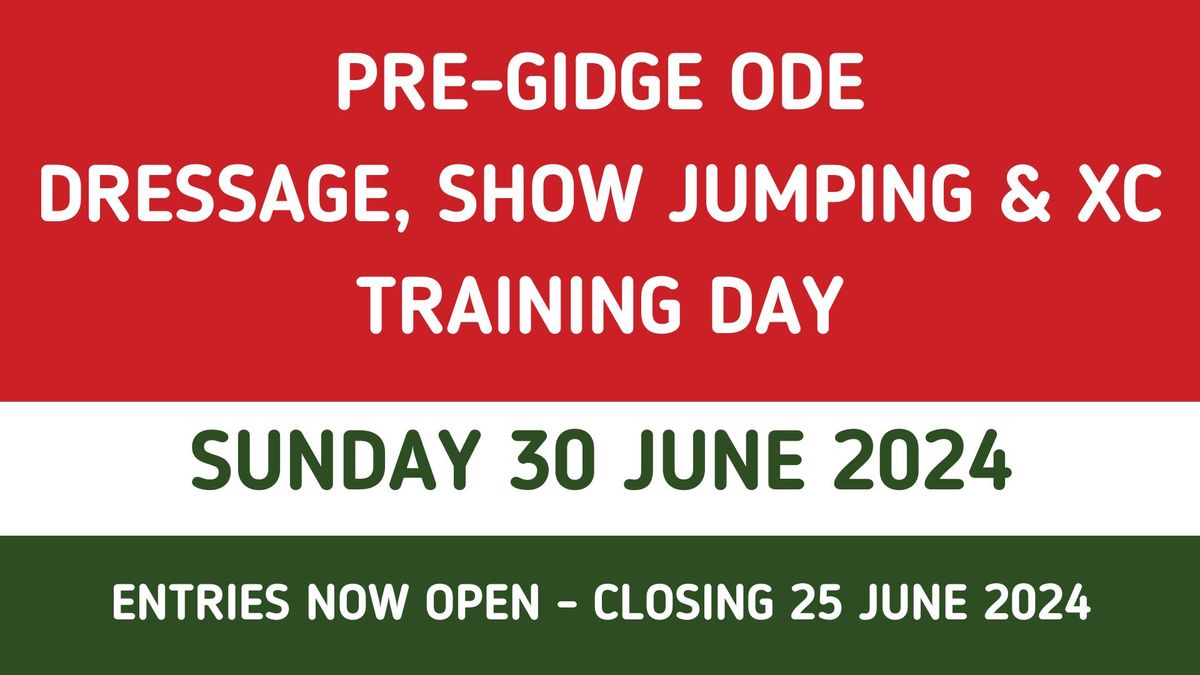 ENTRIES NOW CLOSED - Dressage, SJ and XC Training Day