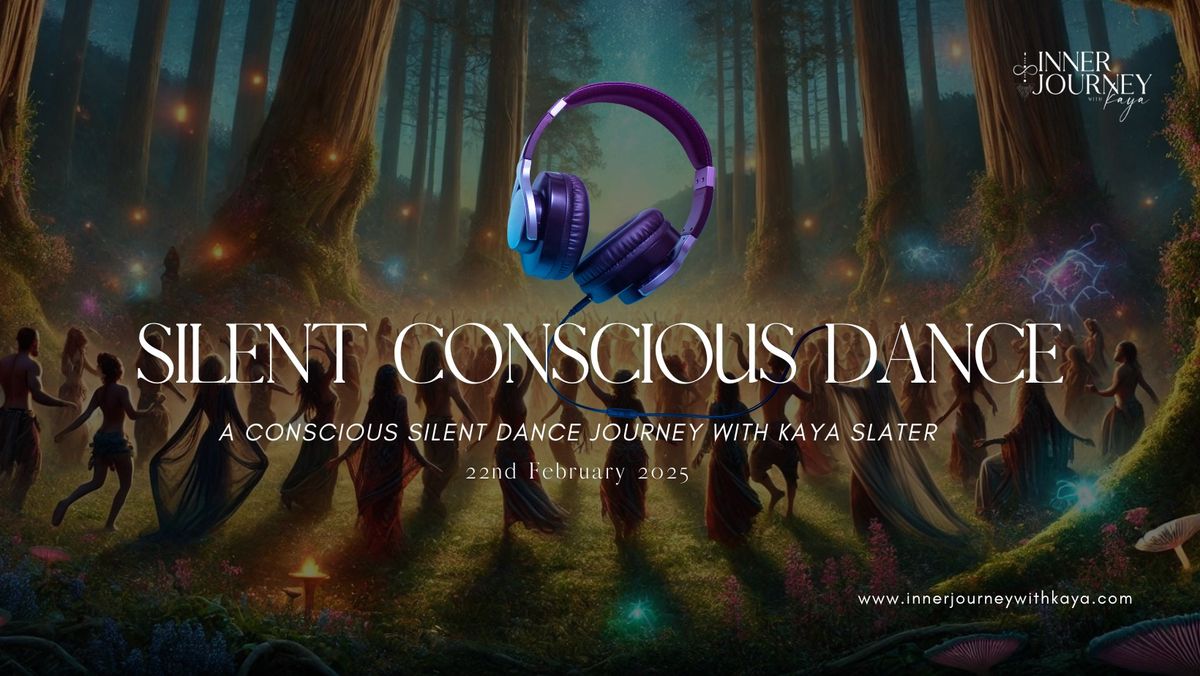 Silent Conscious Dance: A Conscious Dance Journey with Kaya Slater