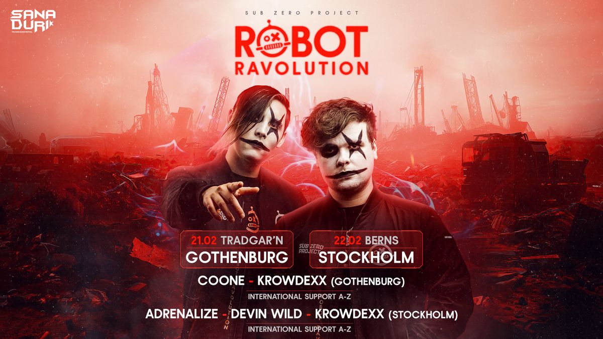 SUB ZERO PROJECT Presents ROBOT RAVOLUTION - Fredag 21e Februari - Tr\u00e4dg\u00e5rn G\u00f6teborg