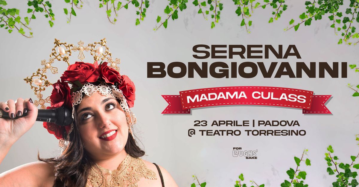 Serena Bongiovanni | Madama Culass @TeatroTorresino - PADOVA