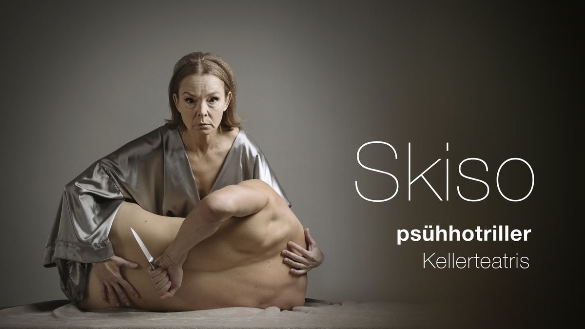 Kellerteatri ps\u00fchhotriller "Skiso" Tartu Uues Teatris