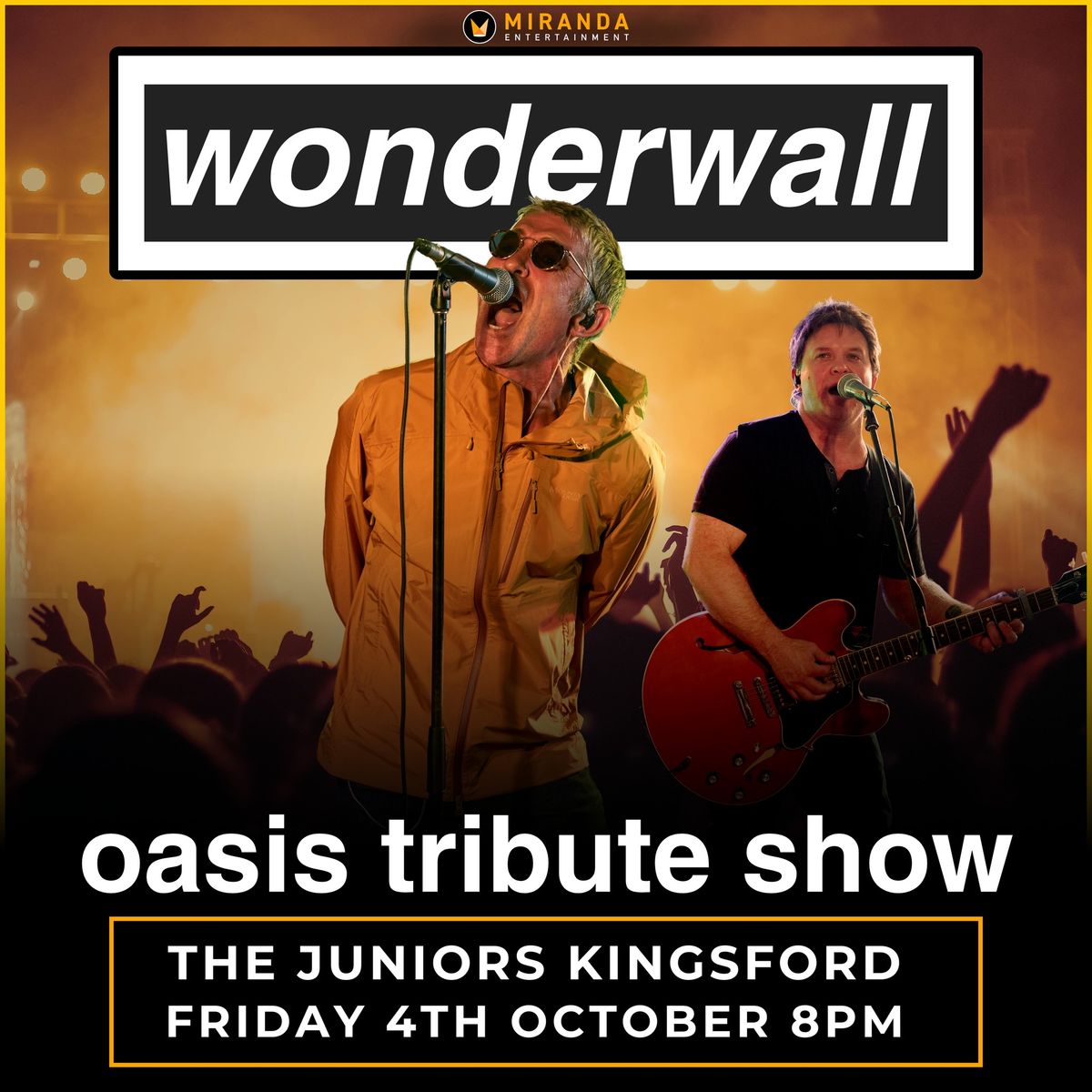 THE JUNIORS KINGSFORD | WONDERWALL OASIS TRIBUTE SHOW