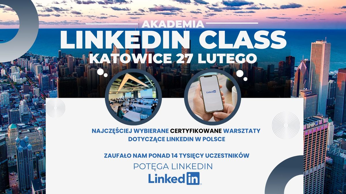 KATOWICE - Akademia LinkedIn Class