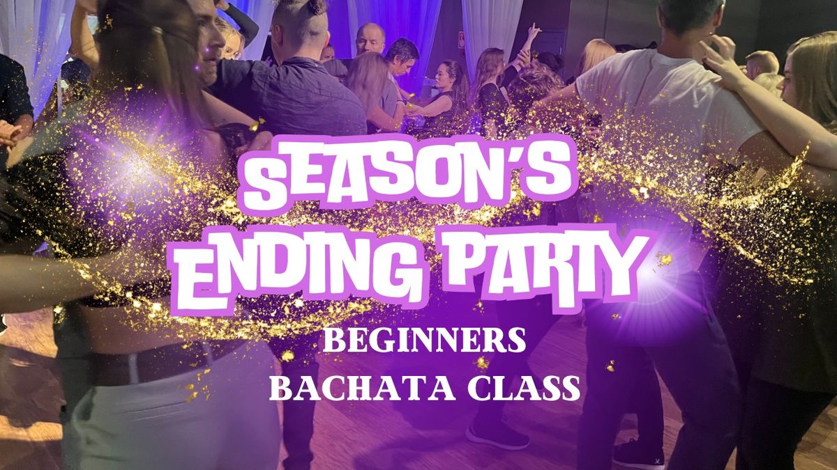 Still Dancing Season\u2019s Ending party BIG Bachata and salsa rooms