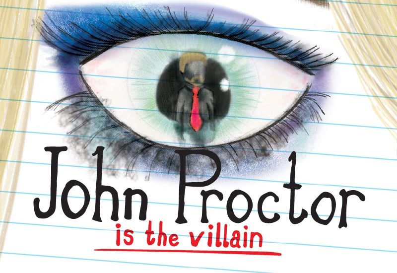 John Proctor is the Villain