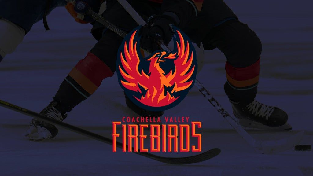 Coachella Valley Firebirds vs. Colorado Eagles - New Year's Eve