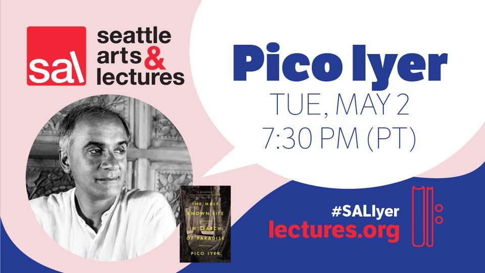 Pico Iyer: In-Person & Online
