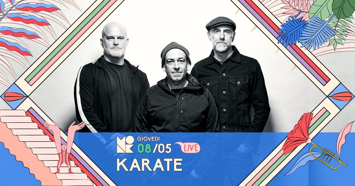 KARATE live at MONK \/\/ Roma