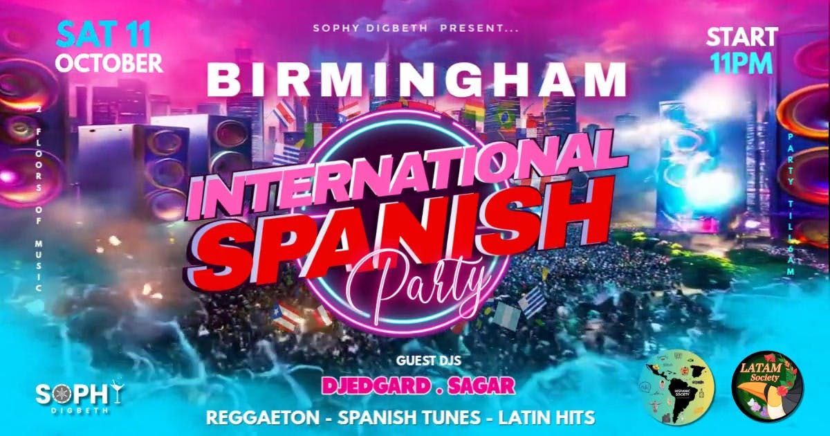 \ud83d\udd25BIRMINGHAM - INTERNATIONAL SPANISH PARTY - SOPHY BAR