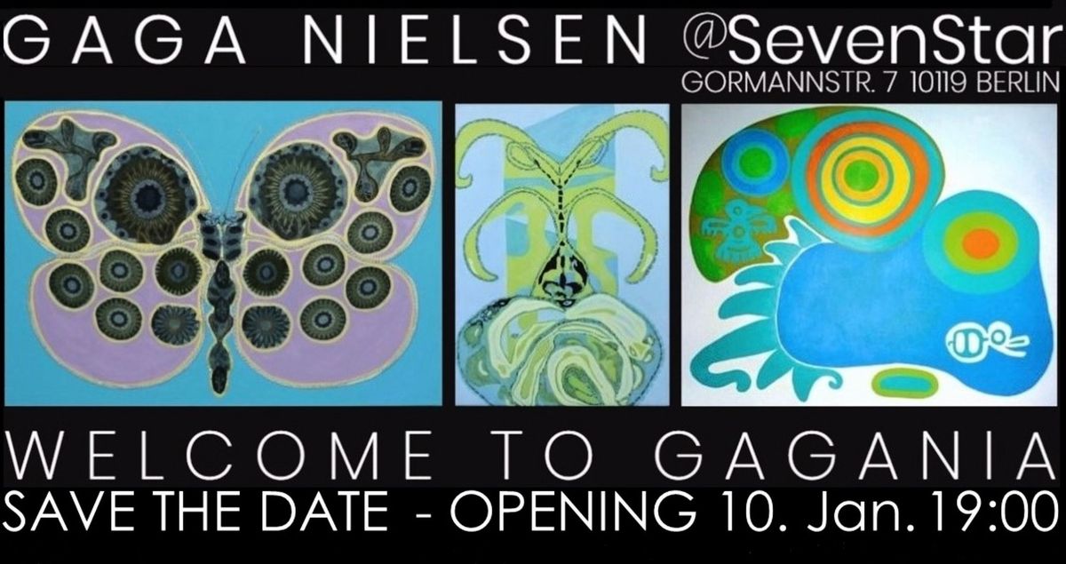 OPENING -  GAGA NIELSEN @SEVENSTAR - WELCOME TO GAGANIA