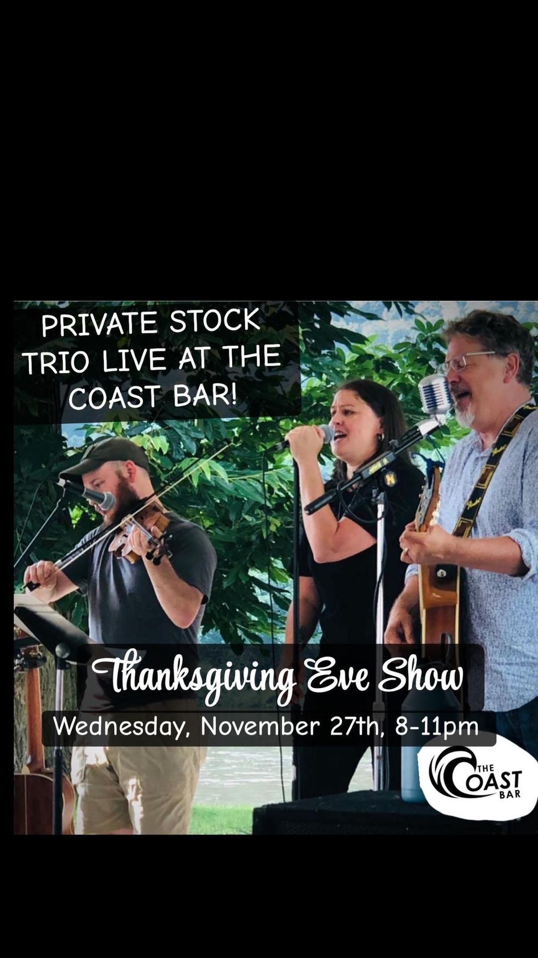 Private Stock Trio Live At The Coast Bar for Thanksgiving Eve! 